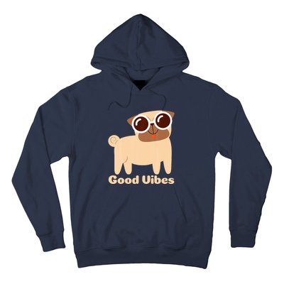 Good Vibes Pug Dog Lover Summer Vacation Positive Energy Hoodie