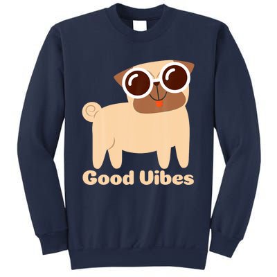 Good Vibes Pug Dog Lover Summer Vacation Positive Energy Sweatshirt