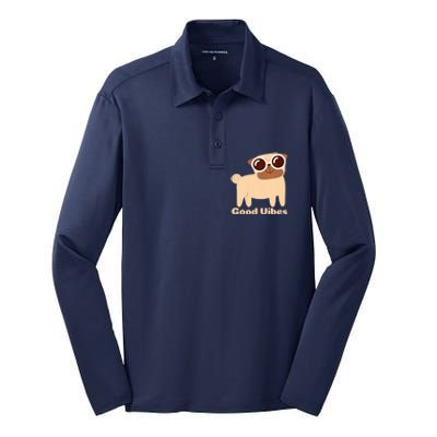 Good Vibes Pug Dog Lover Summer Vacation Positive Energy Silk Touch Performance Long Sleeve Polo