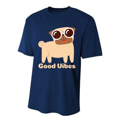 Good Vibes Pug Dog Lover Summer Vacation Positive Energy Performance Sprint T-Shirt