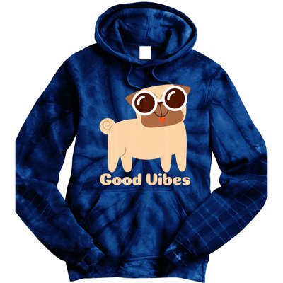 Good Vibes Pug Dog Lover Summer Vacation Positive Energy Tie Dye Hoodie