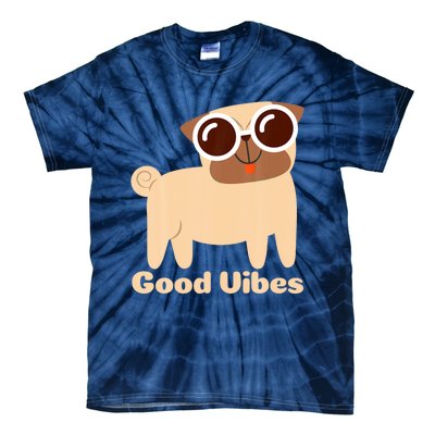 Good Vibes Pug Dog Lover Summer Vacation Positive Energy Tie-Dye T-Shirt