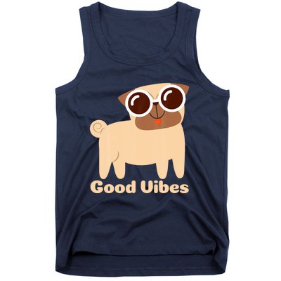 Good Vibes Pug Dog Lover Summer Vacation Positive Energy Tank Top