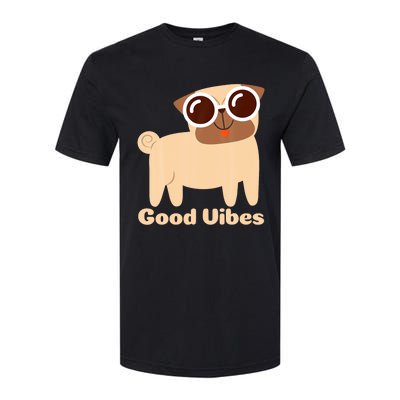 Good Vibes Pug Dog Lover Summer Vacation Positive Energy Softstyle CVC T-Shirt