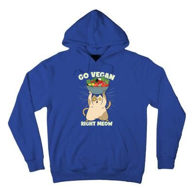 Go Vegan Right Meow Funny Cat Veganism Gift Tall Hoodie