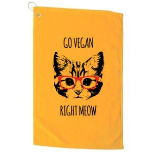 Go Vegan Right Meow Funny Gift For Vegans Vegan Funny Gift Platinum Collection Golf Towel