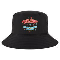 Good Vibes Received Good Vibes Given Retro Cool Comfort Performance Bucket Hat