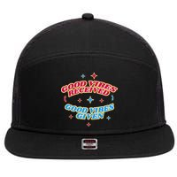 Good Vibes Received Good Vibes Given Retro 7 Panel Mesh Trucker Snapback Hat