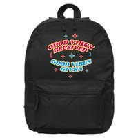 Good Vibes Received Good Vibes Given Retro 16 in Basic Backpack