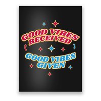 Good Vibes Received Good Vibes Given Retro Poster