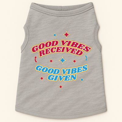 Good Vibes Received Good Vibes Given Retro Doggie Tank
