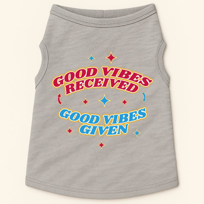 Good Vibes Received Good Vibes Given Retro Doggie Tank