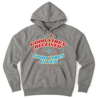 Good Vibes Received Good Vibes Given Retro Hoodie
