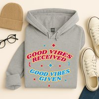 Good Vibes Received Good Vibes Given Retro Hoodie