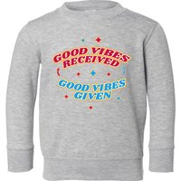 Good Vibes Received Good Vibes Given Retro Toddler Sweatshirt
