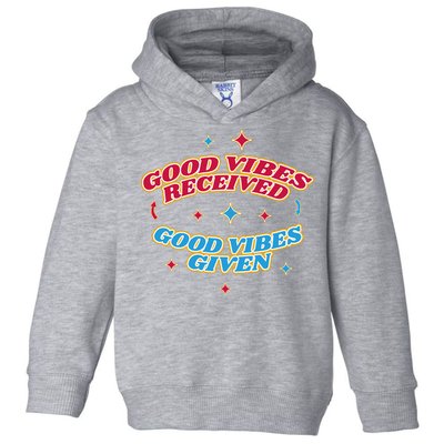 Good Vibes Received Good Vibes Given Retro Toddler Hoodie