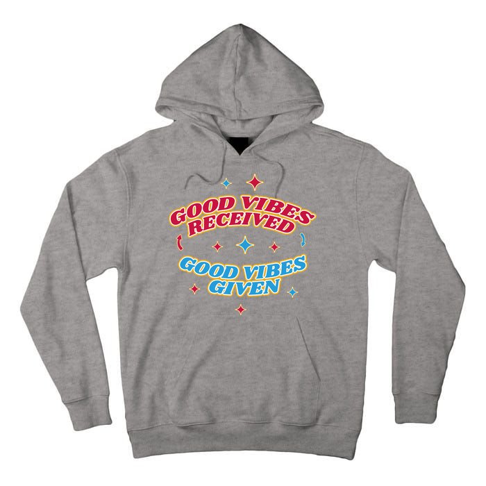 Good Vibes Received Good Vibes Given Retro Tall Hoodie