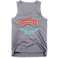 Good Vibes Received Good Vibes Given Retro Tank Top