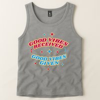 Good Vibes Received Good Vibes Given Retro Tank Top