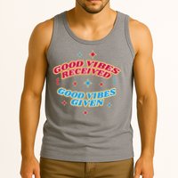 Good Vibes Received Good Vibes Given Retro Tank Top