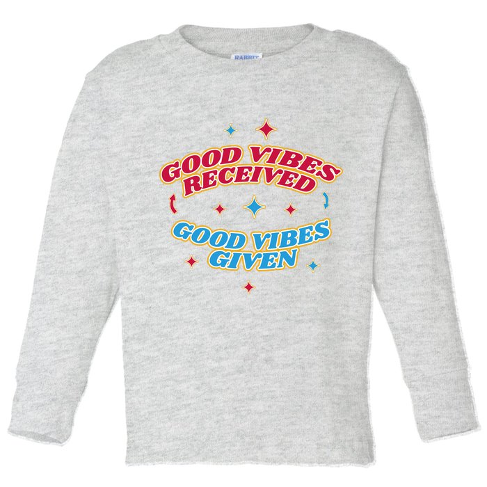 Good Vibes Received Good Vibes Given Retro Toddler Long Sleeve Shirt