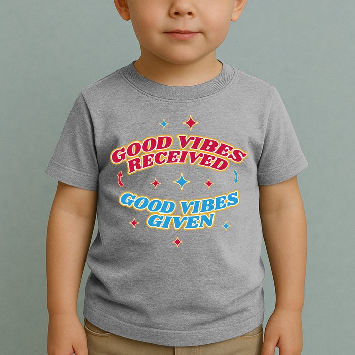 Good Vibes Received Good Vibes Given Retro Toddler T-Shirt