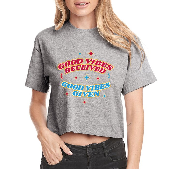 Good Vibes Received Good Vibes Given Retro Crop Top