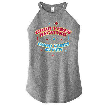 Good Vibes Received Good Vibes Given Retro Women's Perfect Tri Rocker Tank
