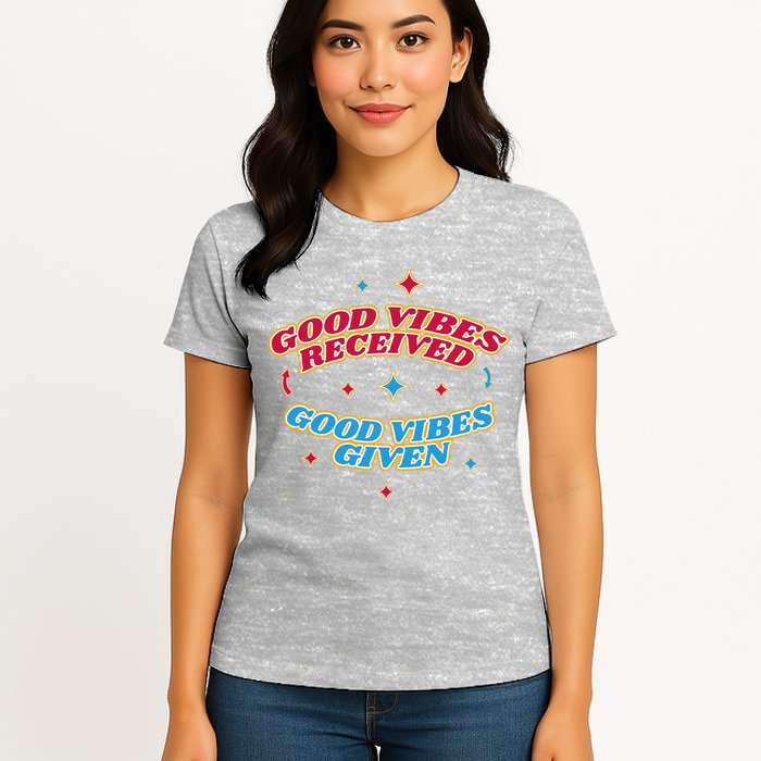 Good Vibes Received Good Vibes Given Retro Womens T-Shirt