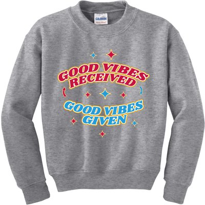 Good Vibes Received Good Vibes Given Retro Kids Sweatshirt