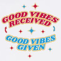 Good Vibes Received Good Vibes Given Retro Garment-Dyed Sweatshirt