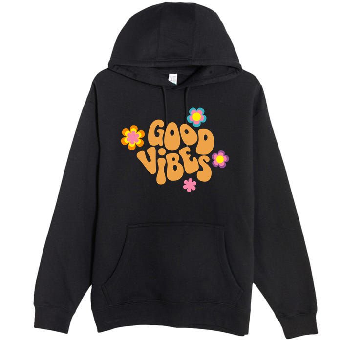 Good Vibes Retro Groovy Flower Premium Pullover Hoodie