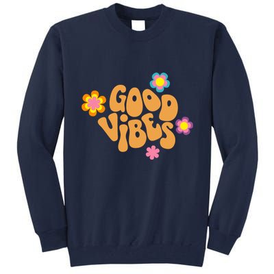 Good Vibes Retro Groovy Flower Tall Sweatshirt