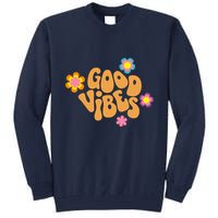 Good Vibes Retro Groovy Flower Tall Sweatshirt