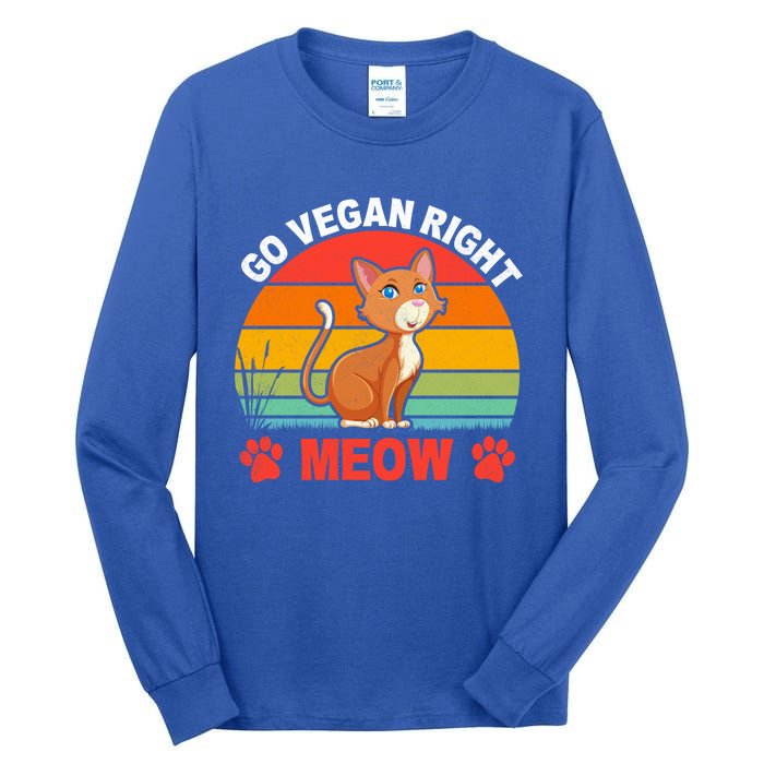 Go Vegan Right Meow Cute Gift Tall Long Sleeve T-Shirt