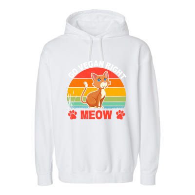 Go Vegan Right Meow Cute Gift Garment-Dyed Fleece Hoodie