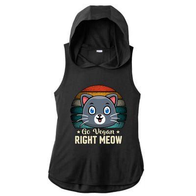 Go Vegan Right Meow Vegan Funny Saying Cute Gift Ladies PosiCharge Tri-Blend Wicking Draft Hoodie Tank