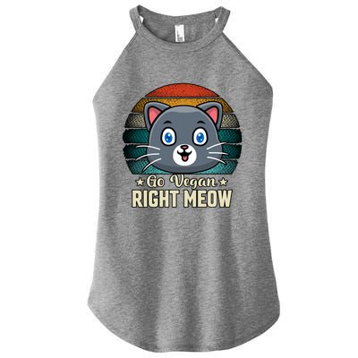 Go Vegan Right Meow Vegan Funny Saying Cute Gift Women’s Perfect Tri Rocker Tank