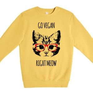 Go Vegan Right Meow Funny Gift For Vegans Vegan Cool Gift Premium Crewneck Sweatshirt