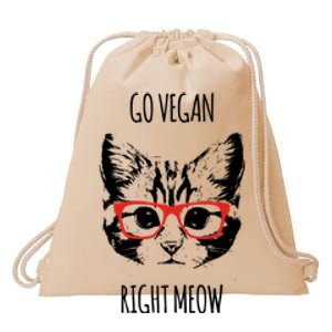 Go Vegan Right Meow Funny Gift For Vegans Vegan Cool Gift Drawstring Bag