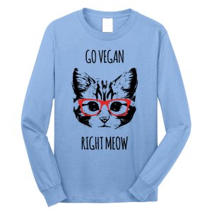 Go Vegan Right Meow Funny Gift For Vegans Vegan Cool Gift Long Sleeve Shirt