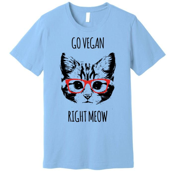 Go Vegan Right Meow Funny Gift For Vegans Vegan Cool Gift Premium T-Shirt