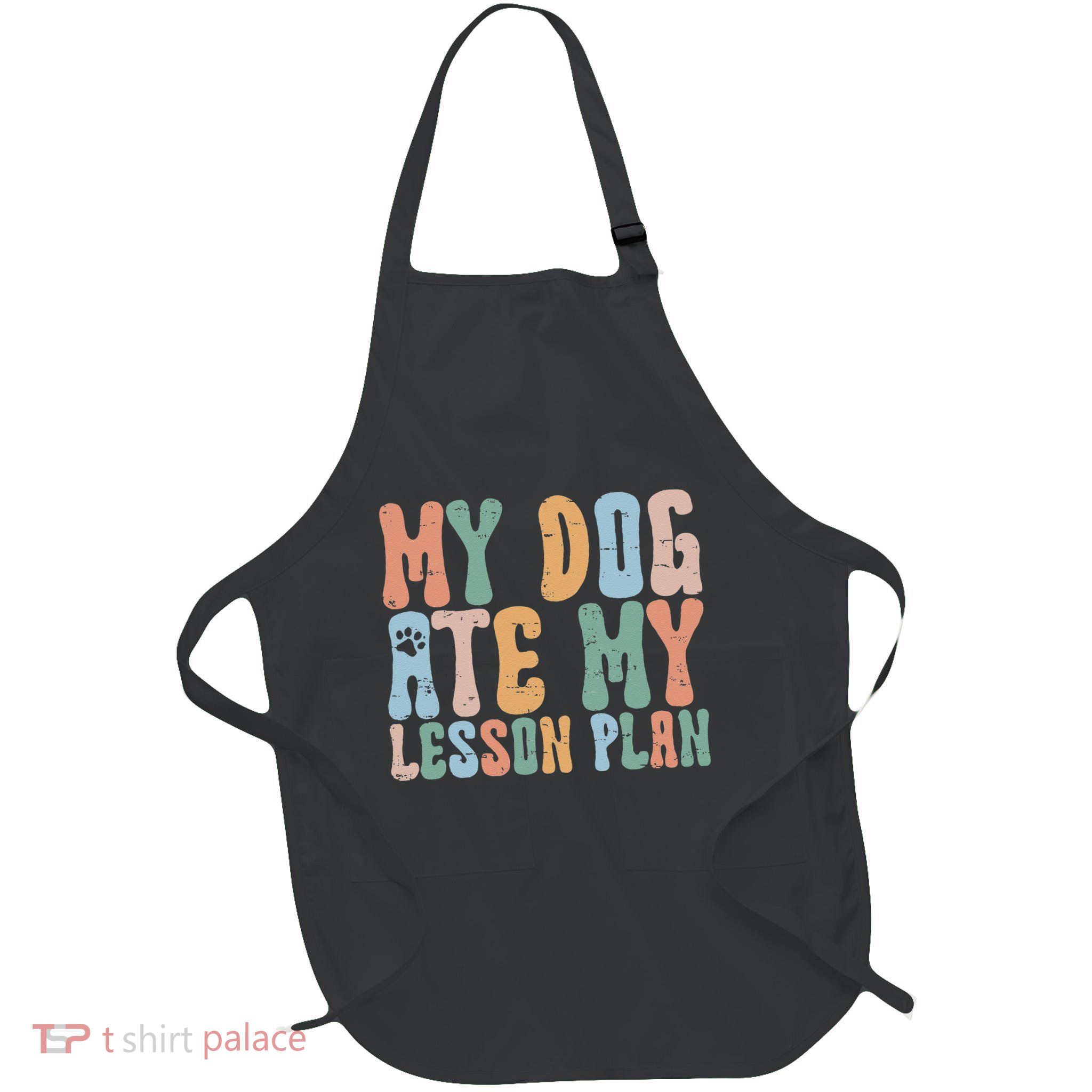 Groovy Vintage Retro My Dog Ate My Lesson Plan Funny Dogs Apron