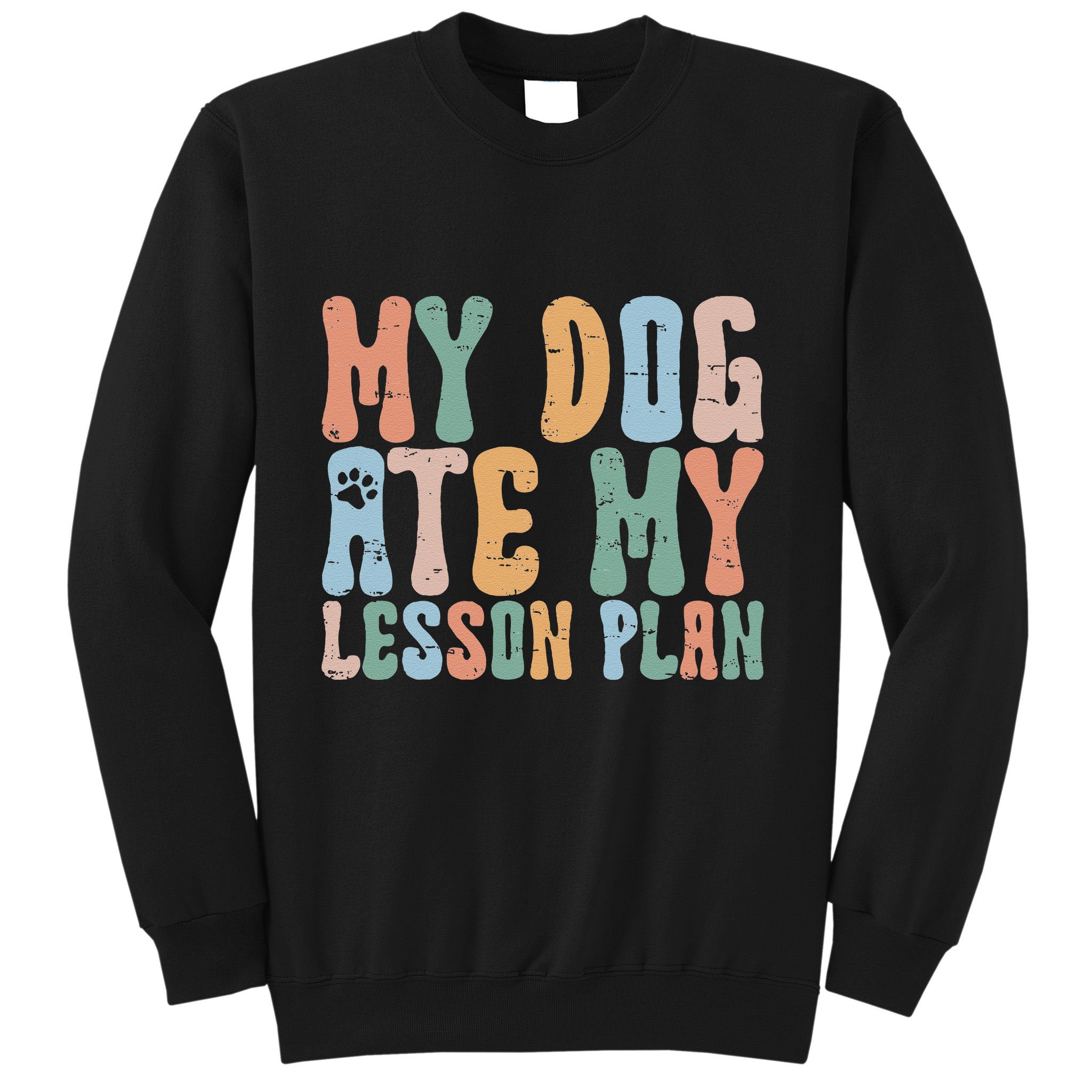 Groovy Vintage Retro My Dog Ate My Lesson Plan Funny Dogs Sweatshirt