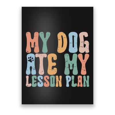 Groovy Vintage Retro My Dog Ate My Lesson Plan Funny Dogs Poster