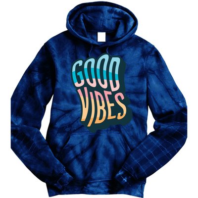 Good Vibes Retro Positive Quote Tie Dye Hoodie