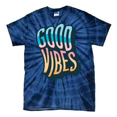 Good Vibes Retro Positive Quote Tie-Dye T-Shirt