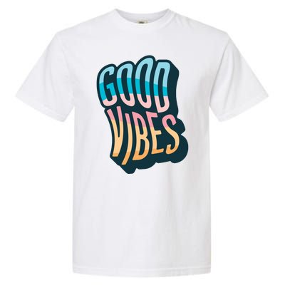 Good Vibes Retro Positive Quote Garment-Dyed Heavyweight T-Shirt