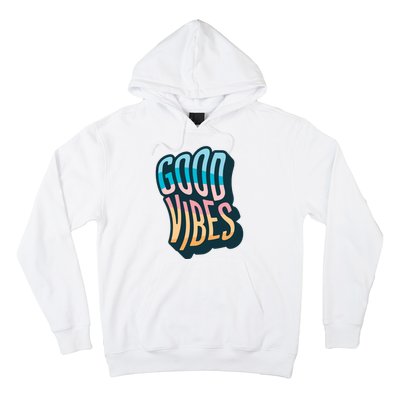 Good Vibes Retro Positive Quote Hoodie