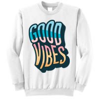 Good Vibes Retro Positive Quote Sweatshirt